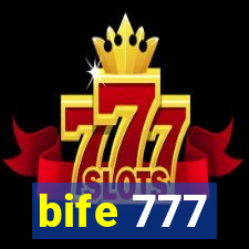 bife 777